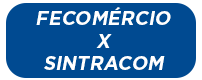 FECOMÉRCIO X SINTRACOM_1