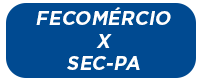 FECOMERCIO X SEC-PA